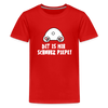 Dit is mir Schnurz Piepe - Teenager Premium T-Shirt - Rot