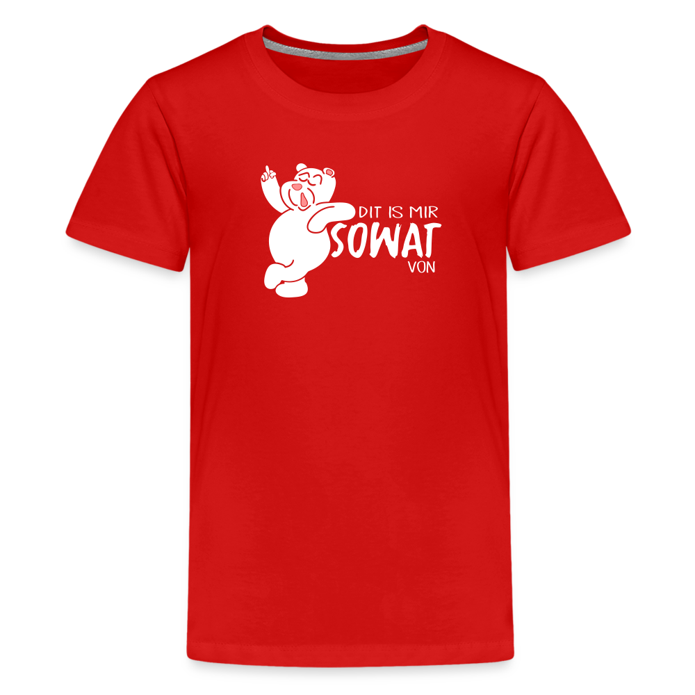 Dit is mir sowat von - Teenager Premium T-Shirt - Rot