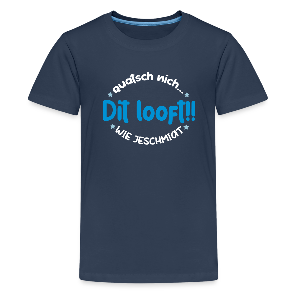 Dit Looft! - Teenager Premium T-Shirt - Navy