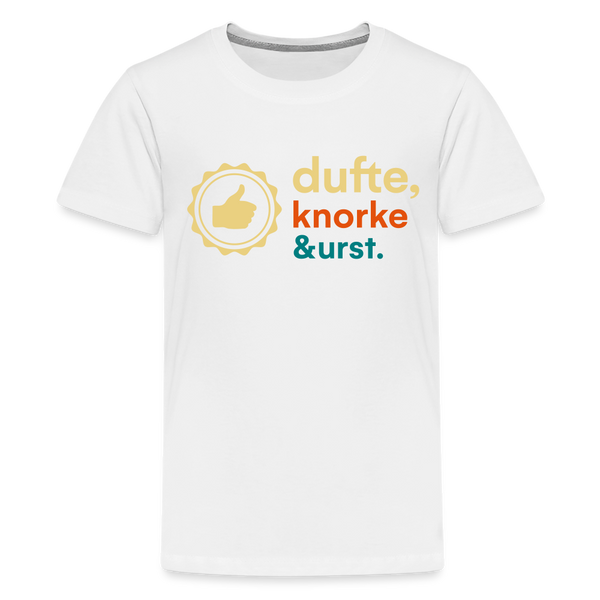Dufte, Knorke, Urst - Teenager Premium T-Shirt - weiß