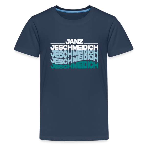 Janz Jeschmeidich - Teenager Premium T-Shirt - Navy