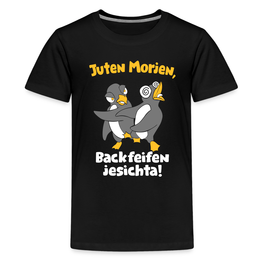 Juten Morjen, Backfeifenjesichta! - Teenager Premium T-Shirt - Schwarz