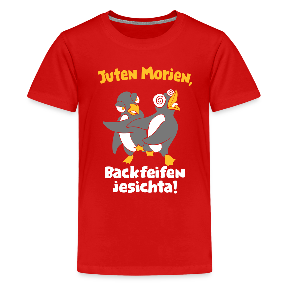 Juten Morjen, Backfeifenjesichta! - Teenager Premium T-Shirt - Rot
