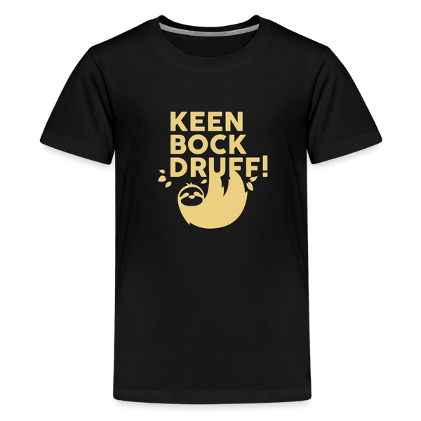 Keen Bock druff! - Teenager Premium T-Shirt - Schwarz