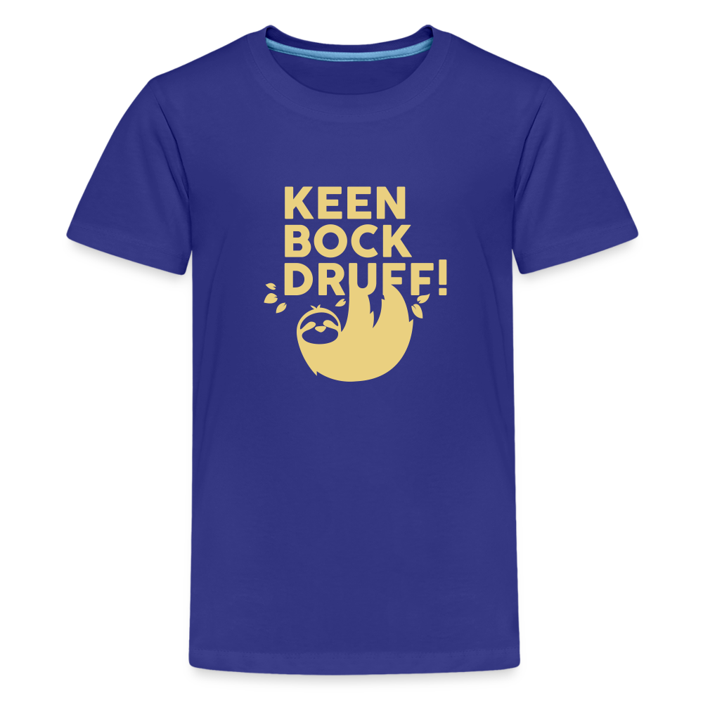 Keen Bock druff! - Teenager Premium T-Shirt - Königsblau