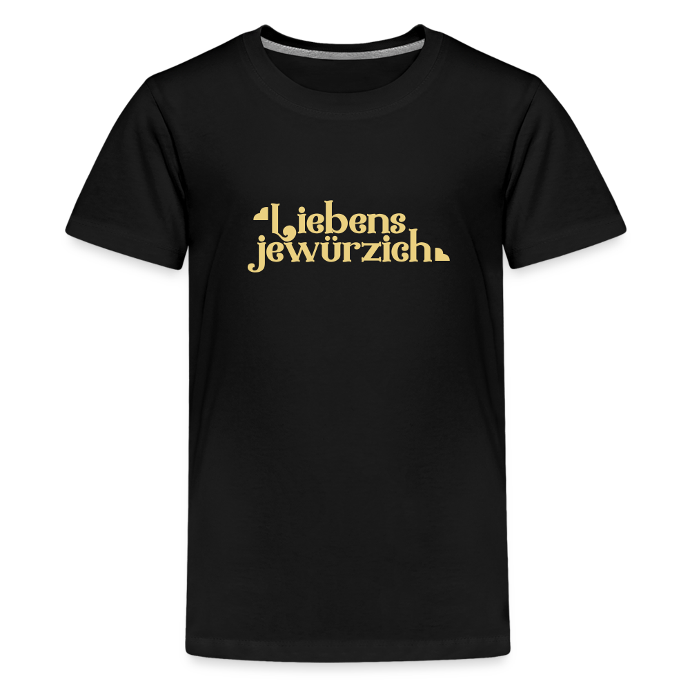 Liebensjewürzich - Teenager Premium T-Shirt - Schwarz