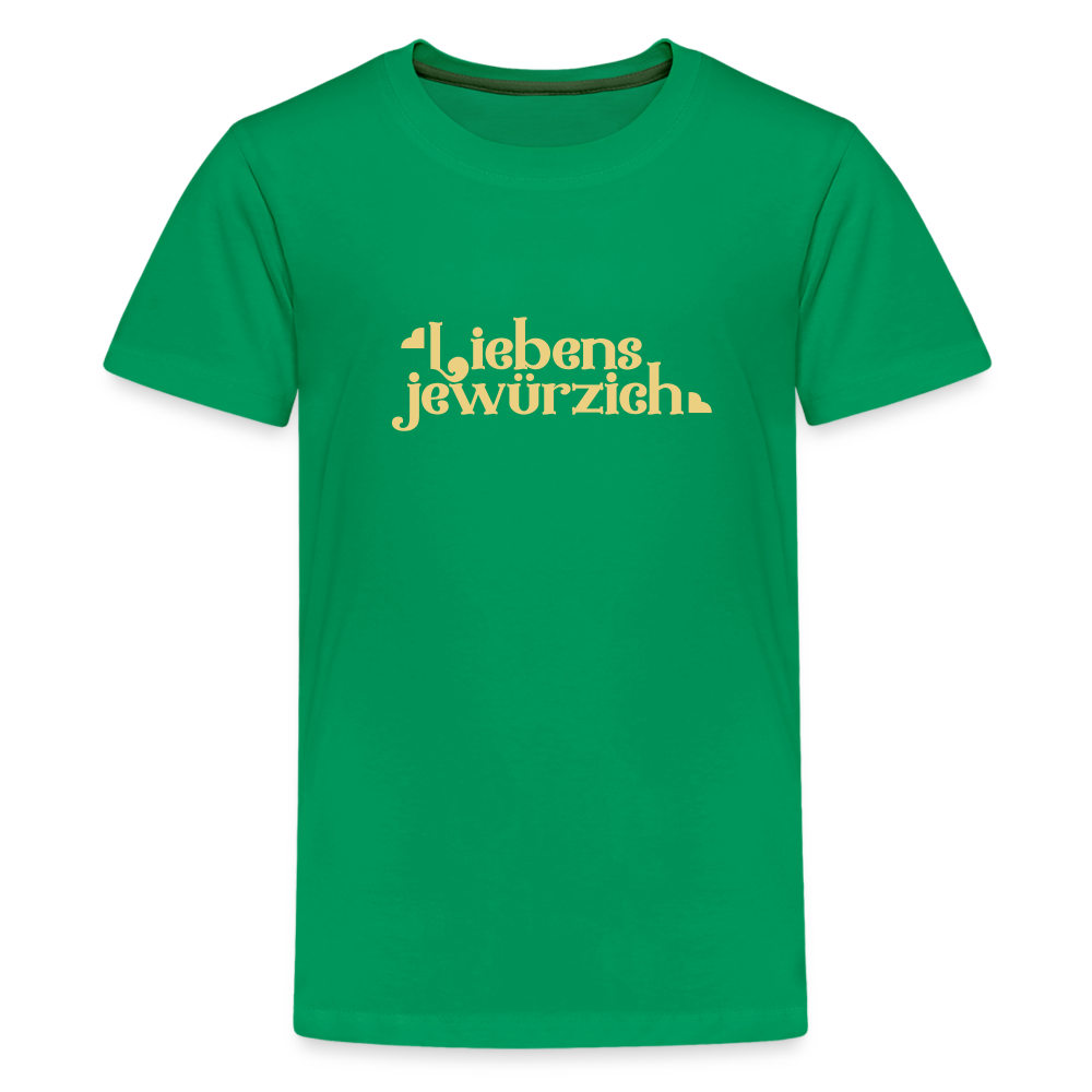 Liebensjewürzich - Teenager Premium T-Shirt - Kelly Green
