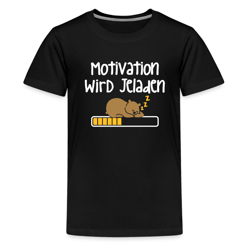 Motivation Wird Jeladen Warten - Teenager Premium T-Shirt - Schwarz