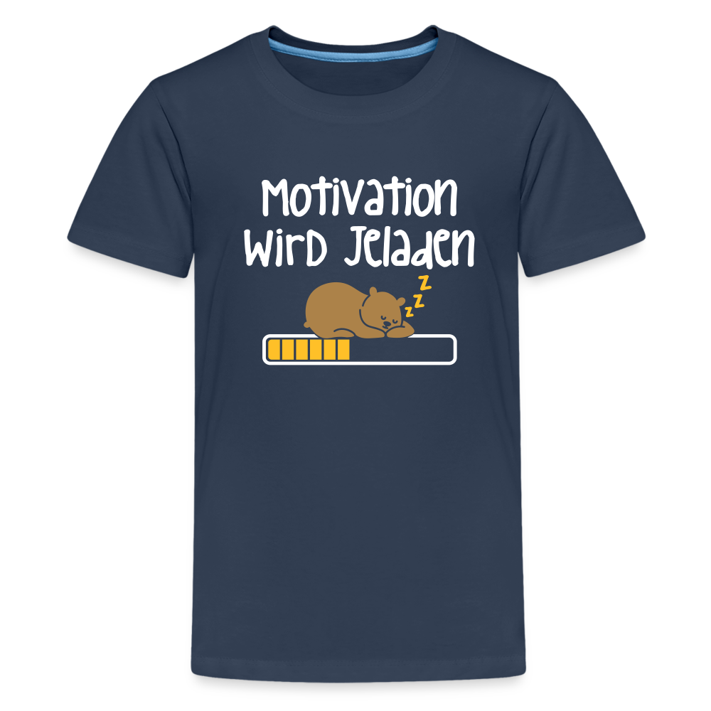 Motivation Wird Jeladen Warten - Teenager Premium T-Shirt - Navy