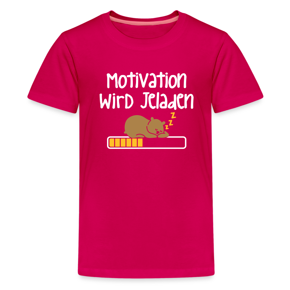 Motivation Wird Jeladen Warten - Teenager Premium T-Shirt - dunkles Pink