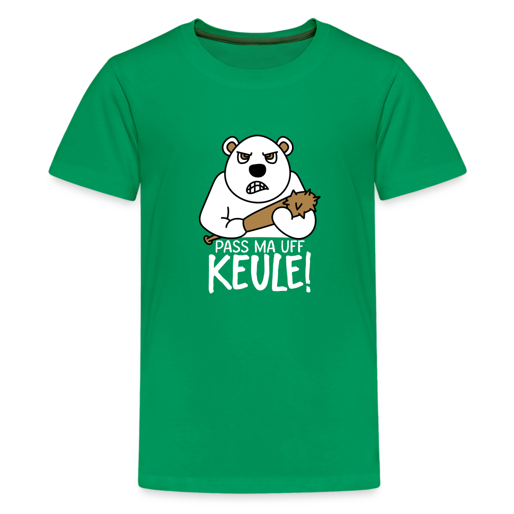 Pass ma uff Keule - Teenager Premium T-Shirt - Kelly Green