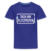 Tach ihr Flitzpiepen - weiß - Teenager Premium T-Shirt - Königsblau