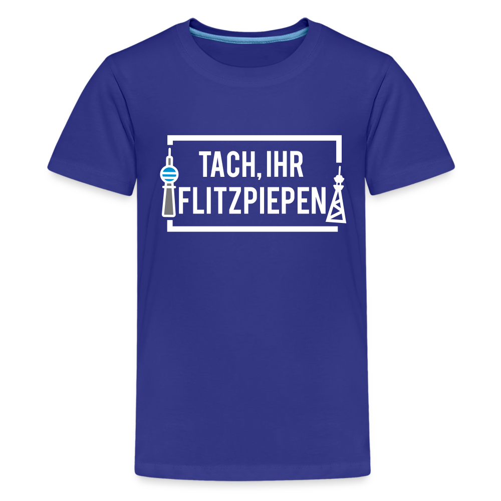 Tach ihr Flitzpiepen - weiß - Teenager Premium T-Shirt - Königsblau