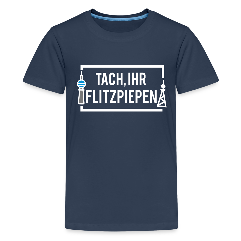 Tach ihr Flitzpiepen - weiß - Teenager Premium T-Shirt - Navy