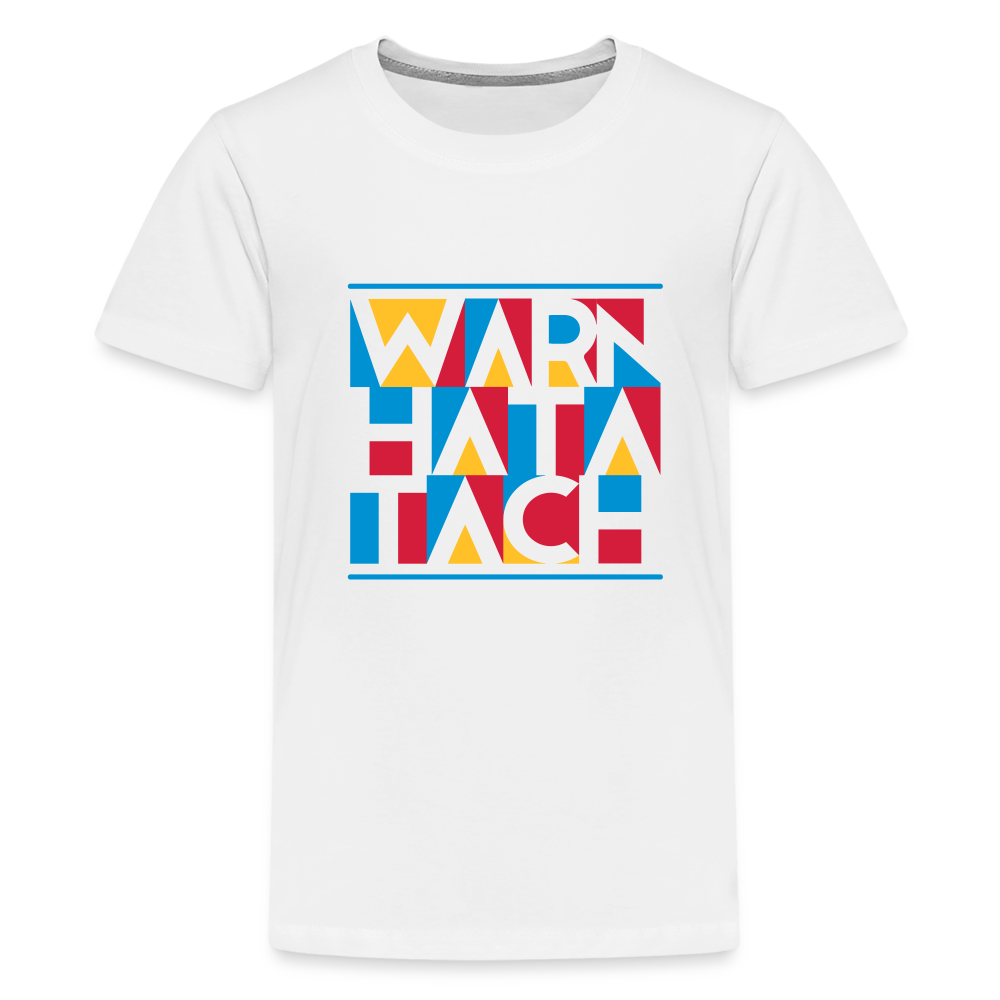 Warn Hata Tach - Teenager Premium T-Shirt - weiß