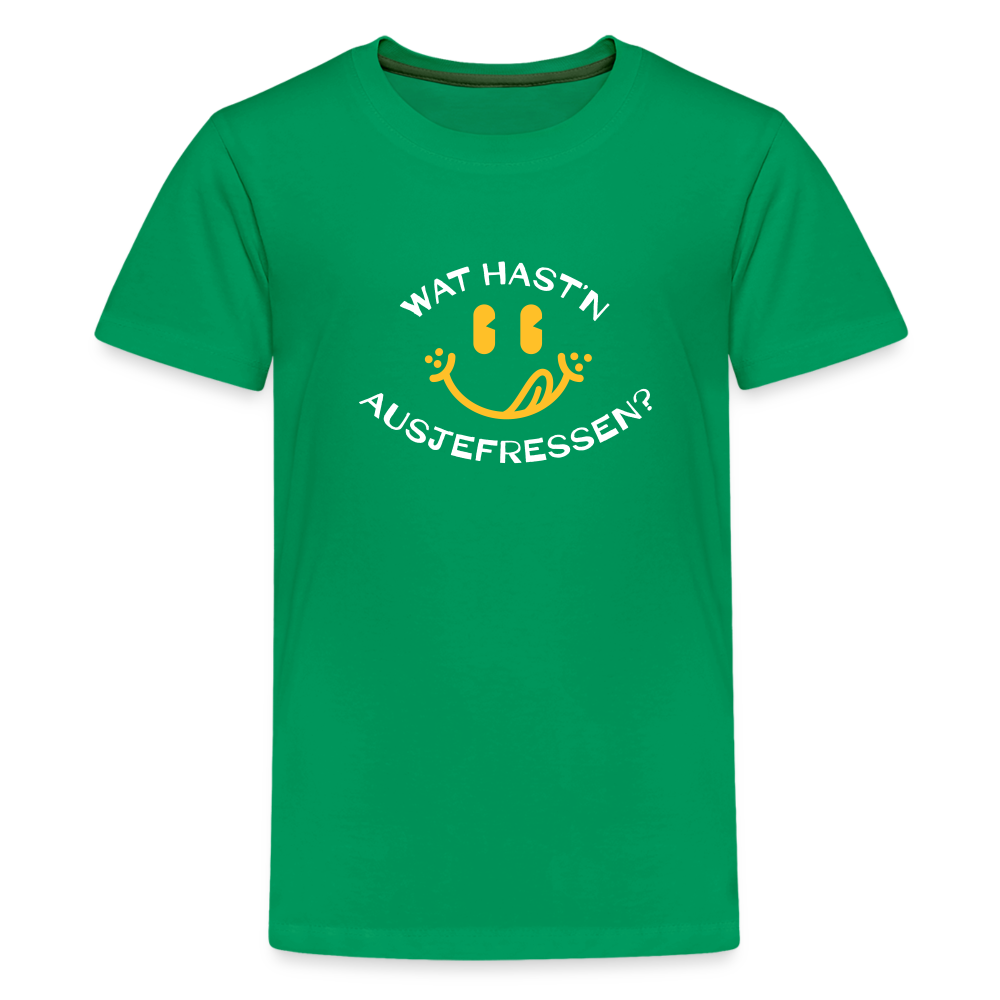 Wat Hast’n Ausjefressen - Teenager Premium T-Shirt - Kelly Green