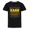 Wat Icke Kann, Kann Keener - Teenager Premium T-Shirt - Schwarz