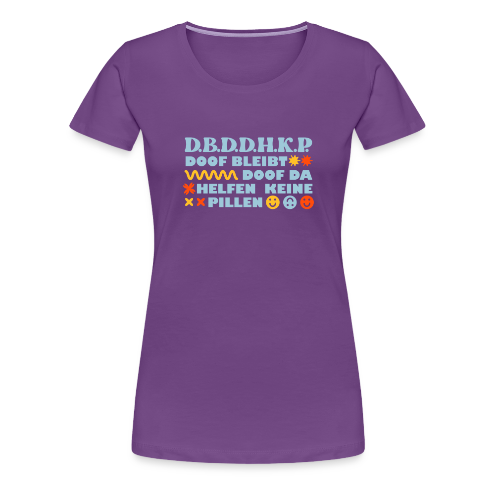 d.b.d.d.h.k.P - Frauen Premium T-Shirt - Lila