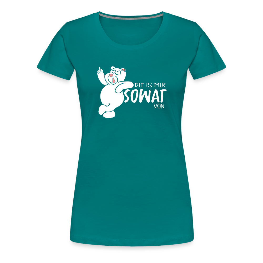 Dit is mir sowat von - Frauen Premium T-Shirt - Divablau