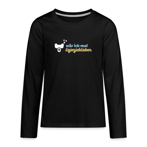 wär ick mal liejenjeblieben - Teenager Langarmshirt - Schwarz