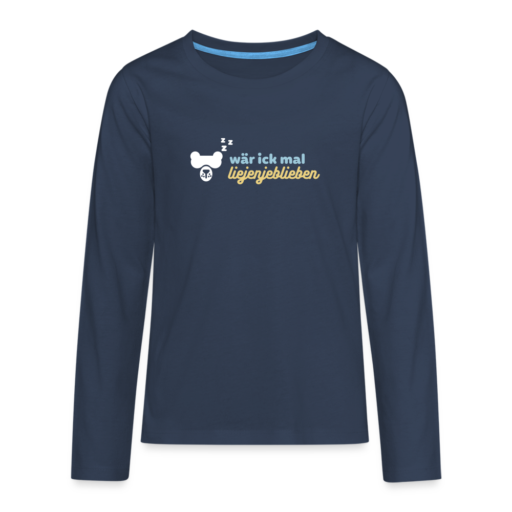 wär ick mal liejenjeblieben - Teenager Langarmshirt - Navy