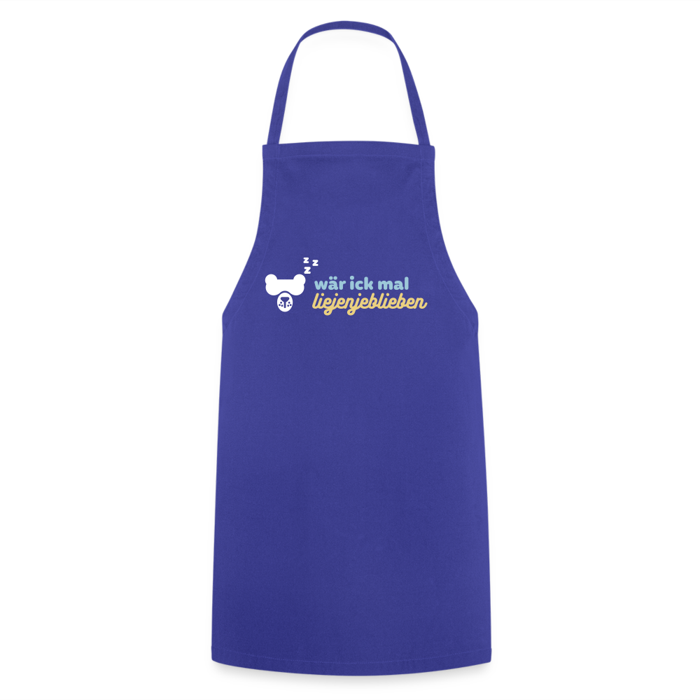 wär ick mal liejenjeblieben - Kochschürze - Royalblau