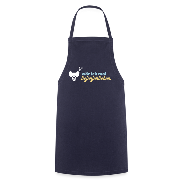 wär ick mal liejenjeblieben - Kochschürze - Navy