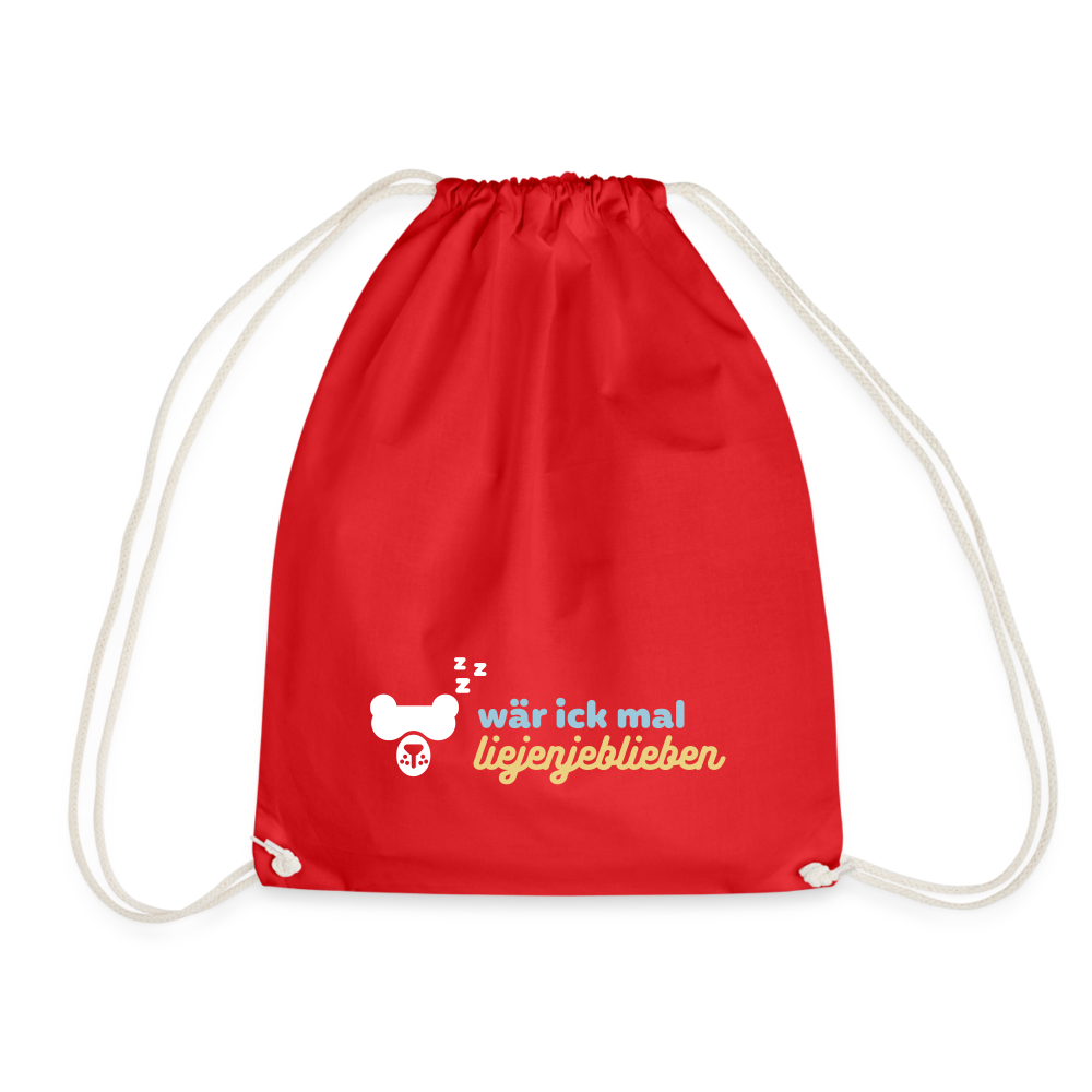 wär ick mal liejenjeblieben - Turnbeutel - Rot