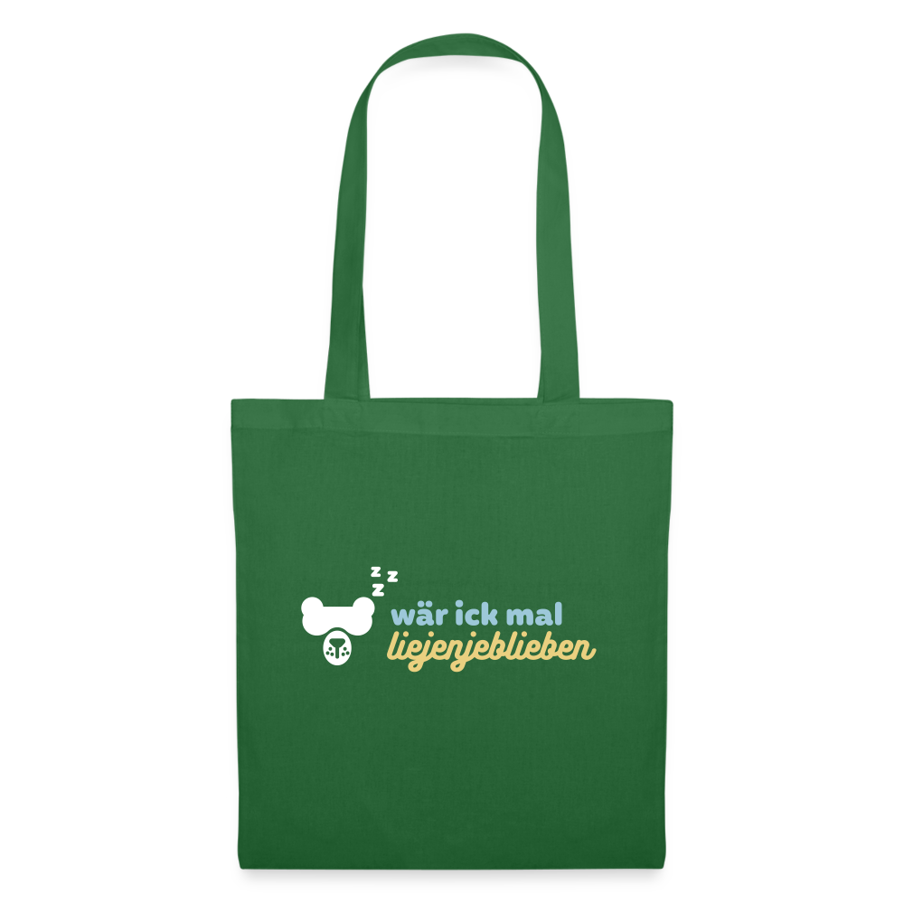wär ick mal liejenjeblieben - Stoffbeutel - Fichte