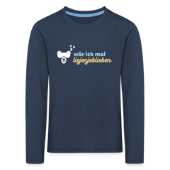 wär ick mal liejenjeblieben - Kinder Langarmshirt