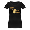 Ick bin uff allet jefasst - Frauen Premium T-Shirt - Schwarz