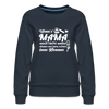 Wenn's Mama wees - Frauen Premium Sweatshirt - Navy