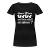 Wenn's Mama wees - Frauen Premium T-Shirt - Schwarz