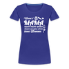 Wenn's Mama wees - Frauen Premium T-Shirt - Königsblau