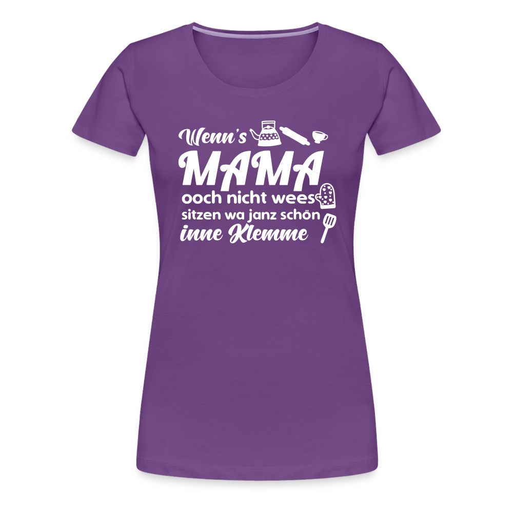 Wenn's Mama wees - Frauen Premium T-Shirt - Lila