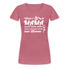 Wenn's Mama wees - Frauen Premium T-Shirt - Malve