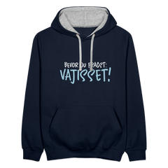 Bevor du fragst - Kontrast Hoodie