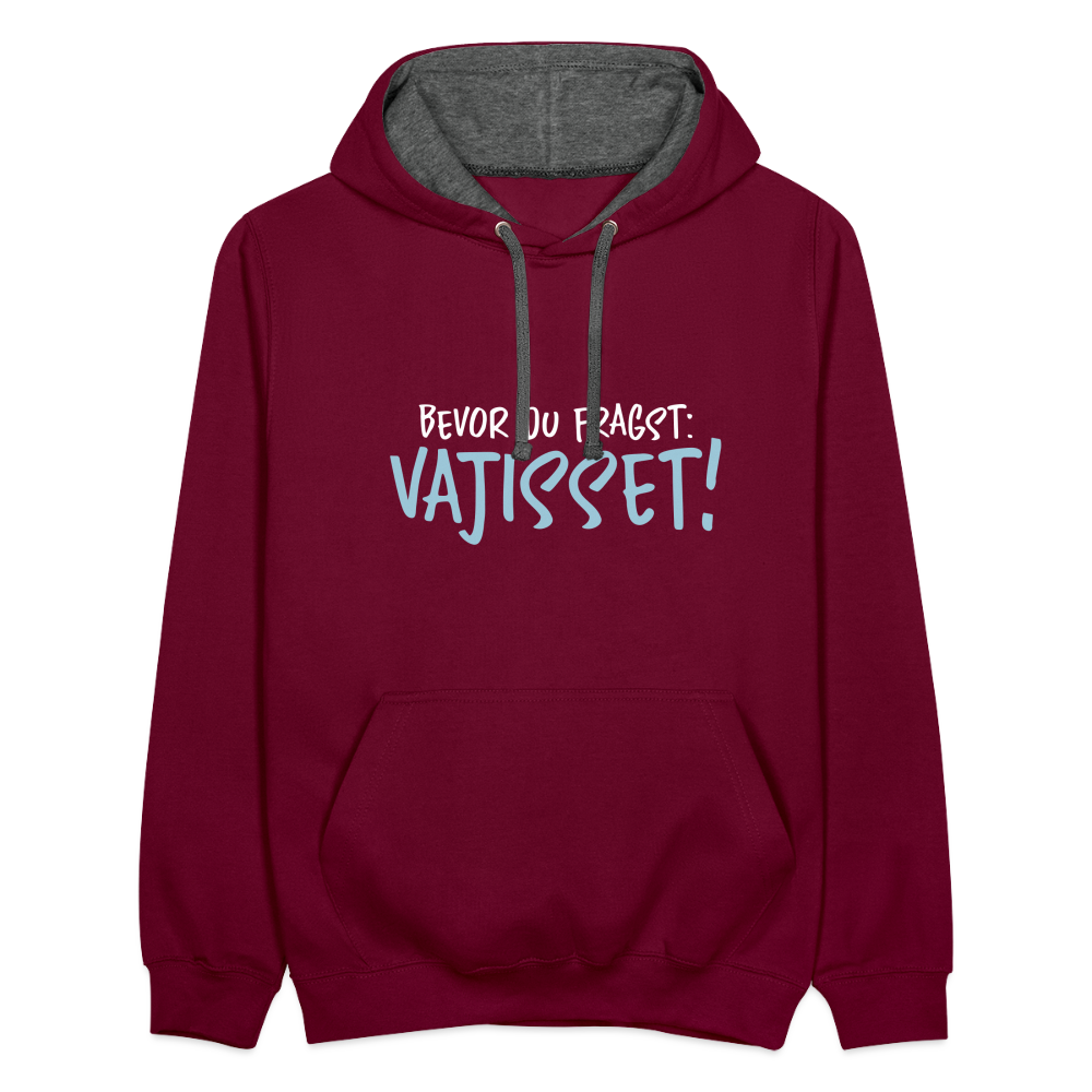 Bevor du fragst - Kontrast Hoodie - Weinrot/Anthrazit