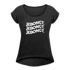 Jebongt! - Frauen T-Shirt mit gerollten Ärmeln