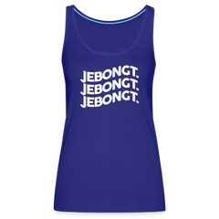 Jebongt! - Frauen Premium Tank Top