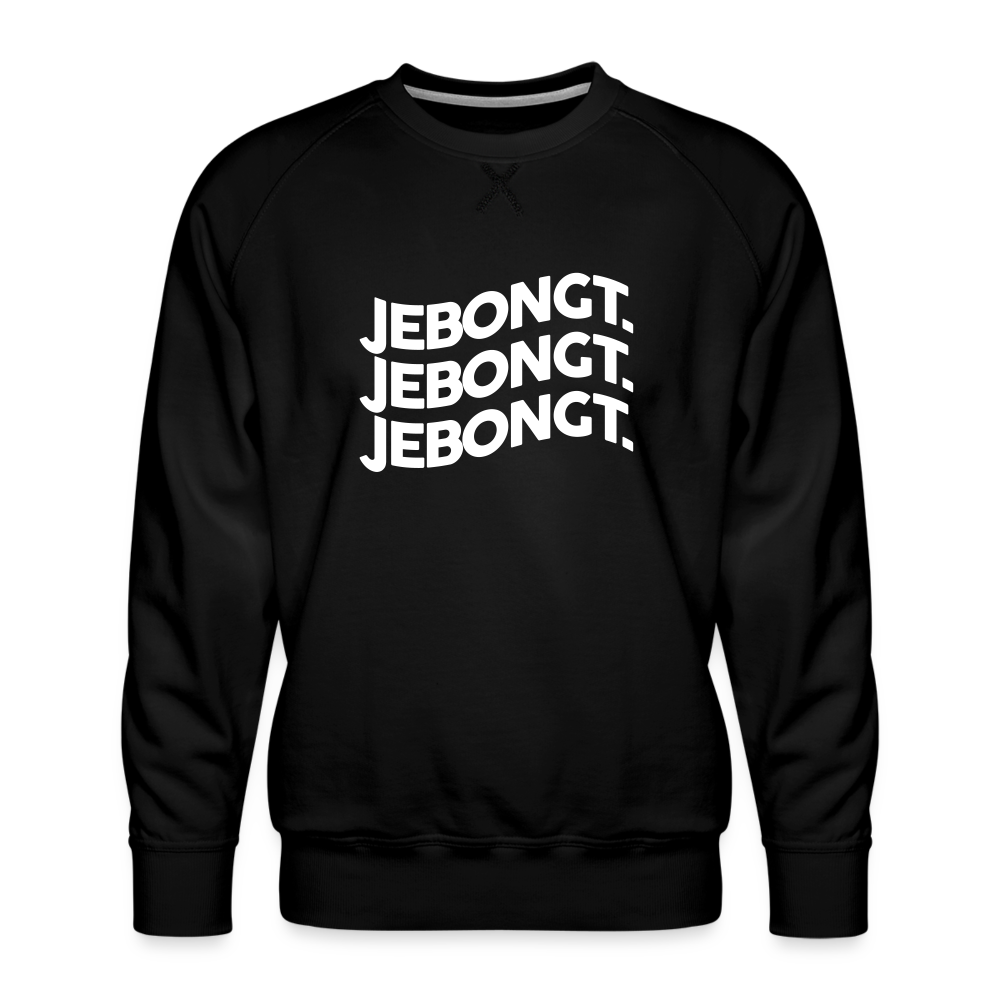 Jebongt! - Männer Premium Sweatshirt - Schwarz