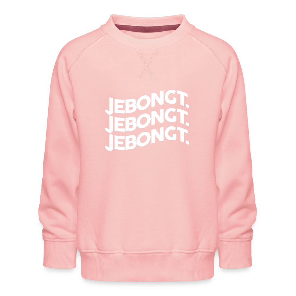 Jebongt! - Kinder Premium Sweatshirt - Kristallrosa