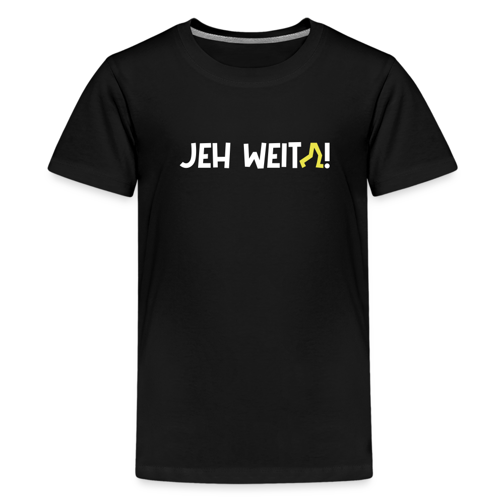 Jeh Weita! - Teenager Premium T-Shirt - black