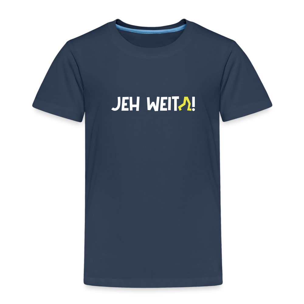 Jeh Weita! - Kinder Premium T-Shirt - navy