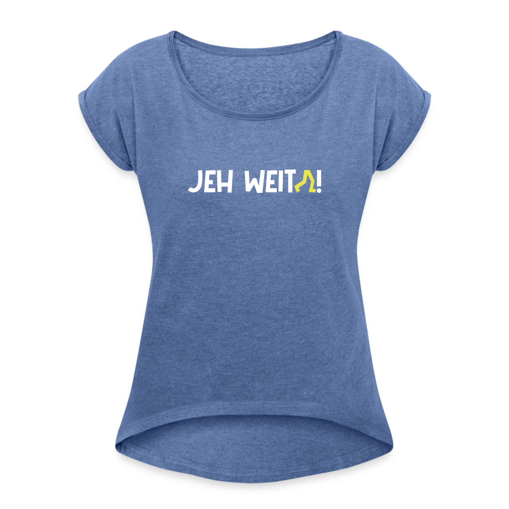 Jeh Weita! - Frauen T-Shirt mit gerollten Ärmeln - heather denim
