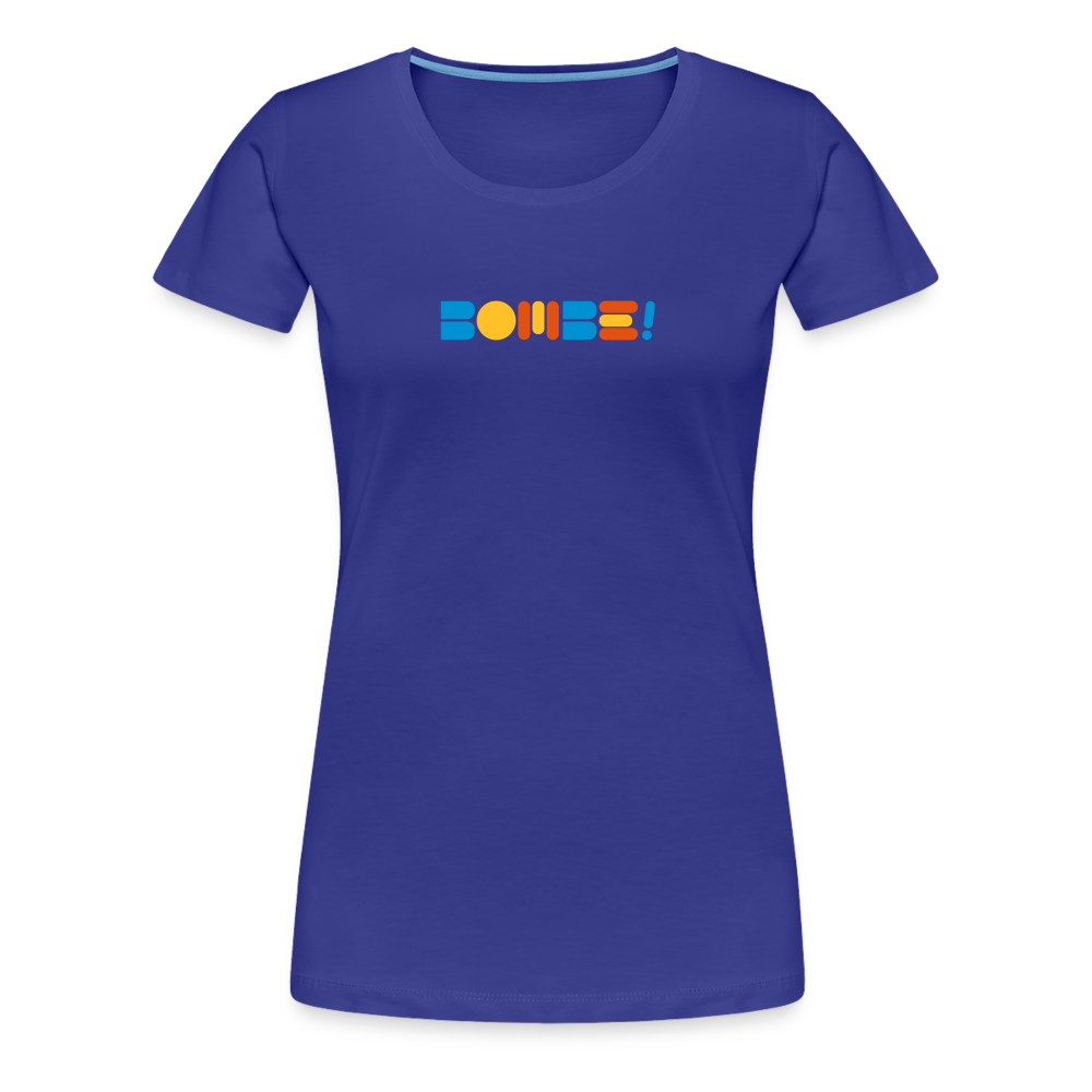 Bombe! - Frauen Premium T-Shirt - royal blue