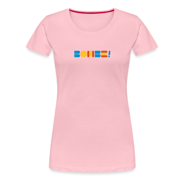 Bombe! - Frauen Premium T-Shirt - rose shadow