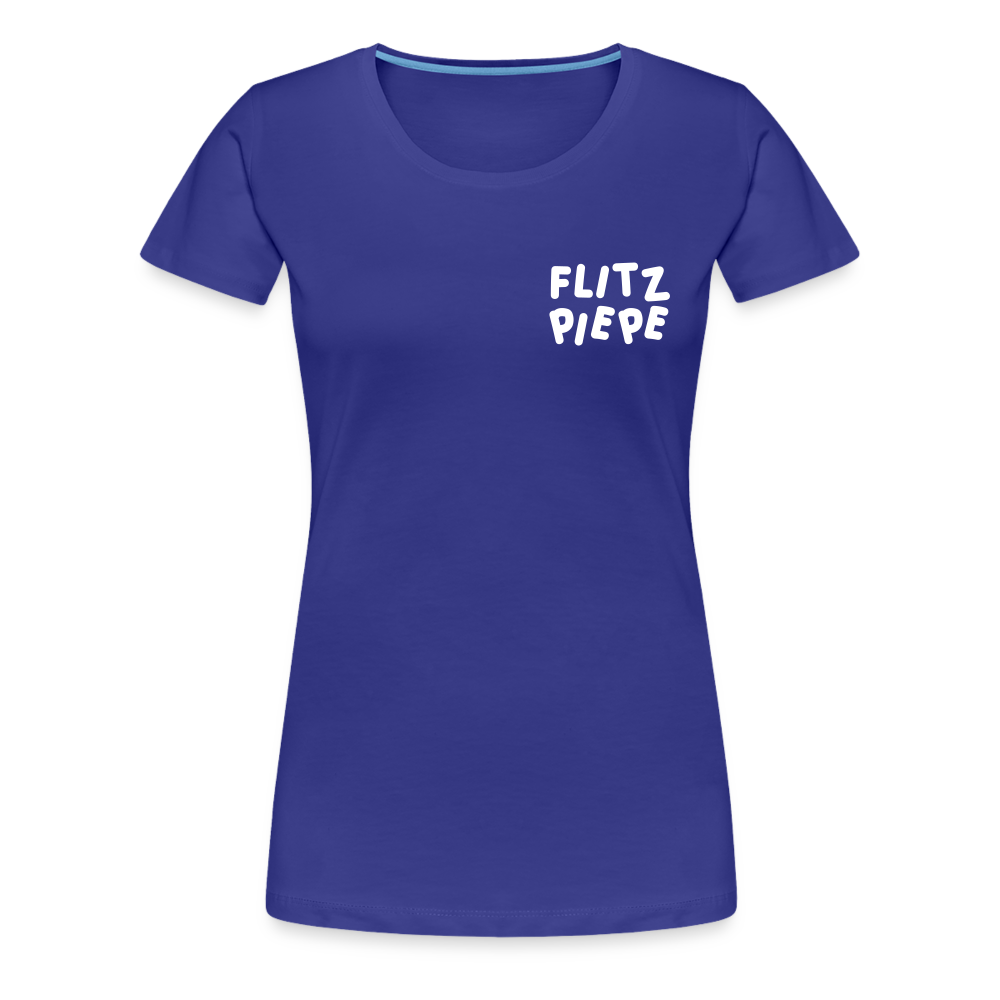 Flitzpiepe - Frauen Premium T-Shirt - royal blue