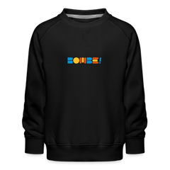 Bombe! - Kinder Premium Sweatshirt