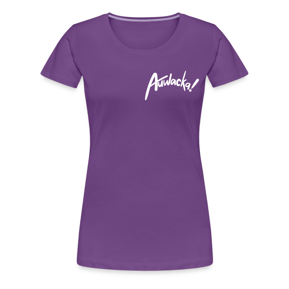 Auwacka! - Frauen Premium T-Shirt - purple